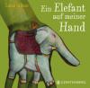 Ein Elefant auf meiner Hand - Lucie Albon