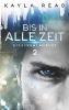 Bis in alle Zeit - Kayla Read