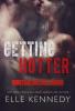 Getting Hotter (Out of Uniform, #4) - Elle Kennedy