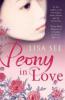 Peony in Love - Lisa See