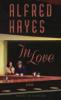 In Love - Alfred Hayes