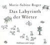Das Labyrinth der Wörter - Marie-Sabine Roger