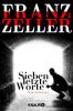 Sieben letzte Worte - Franz Zeller