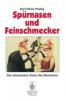 Spürnasen und Feinschmecker - Karl-Heinz Plattig