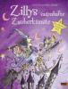 Zillys sagenhafte Zauberkünste - Korky Paul, Valerie Thomas