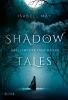Shadow Tales - Das Licht der fünf Monde - Isabell May