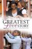 The Greatest Love Story - Karmen J. Buchanan