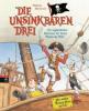 Die Unsinkbaren Drei - Die unglaublichen Abenteuer der besten Piraten der Welt - Wilhelm Nünnerich