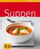 Suppen - Anne-Katrin Weber