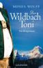 Der Wildbach Toni - Moses Wolff