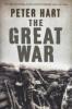 Great War: 1914-1918 - Peter Hart
