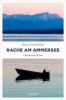 Rache am Ammersee - Inga Persson