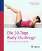 Die 30-Tage-Body-Challenge - Hildegard Rebsch, Carina Tenzer