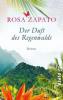 Der Duft des Regenwalds - Rosa Zapato