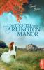Die Töchter von Tarlington Manor - Tanja Bern