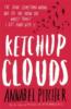 Ketchup Clouds - Annabel Pitcher