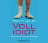 Vollidiot, 3 Audio-CDs - Tommy Jaud