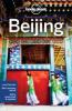 Lonely Planet Beijing Travel Guide - David Eimer, Trent Holden