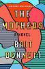The Mothers - Brit Bennett