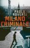 Milano Criminale - Paolo Roversi