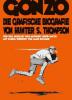 Gonzo: Die grafische Biografie von Hunter S. Thompson - Will Bingley, Anthony Hope-Smith