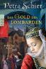 Das Gold des Lombarden - Petra Schier