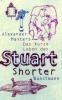 Das kurze Leben des Stuart Shorter - Alexander Masters