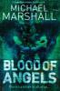Blood of Angels (The Straw Men Trilogy, Book 3) - Michael Marshall