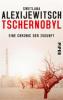 Tschernobyl - Swetlana Alexijewitsch