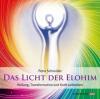Das Licht der Elohim (Geführte Meditationen) - Petra Schneider