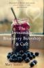 The Irresistible Blueberry Bakeshop and Cafe: A heartwarming, romantic summer read - Mary Simses