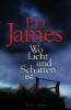 Wo Licht und Schatten ist - P. D. James