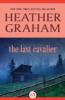 The Last Cavalier - Heather Graham