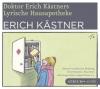 Doktor Erich Kästners lyrische Hausapotheke, Audio-CD - Erich Kästner