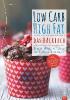 Low Carb High Fat. Das Backbuch - Jane Faerber