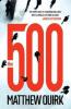The 500 (Mike Ford 1) - Matthew Quirk