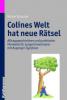 Colines Welt hat neue Rätsel - Nicole Schuster