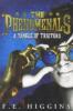 The Phenomenals: A Tangle of Traitors - F. E. Higgins