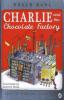 Charlie and the Chocolate Factory. Charlie und die Schokoladenfabrik, englische Ausgabe - Roald Dahl
