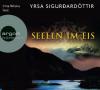 Seelen im Eis, 6 Audio-CDs - Yrsa Sigurdardóttir