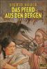 Das Pferd aus den Bergen - Sigrid Heuck