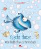 Kuschelflosse - Mein blubberblaues Vorlesebuch - Nina Müller