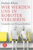 Wir werden uns in Roboter verlieben - Stefan Klein