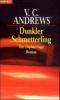 Andrews, V: Dunkler Schmetterling - Virginia C. Andrews
