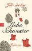 Liebe Schwester - Jill Sooley