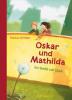 Oskar und Mathilda (Bd. 1) - Patricia Schröder