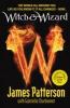 Witch and Wizard. Witch and Wizard - Verlorene Welt, englische Ausgabe - James Patterson, Gabrielle Charbonnet