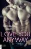 Love You Anyway - Samanthe Beck