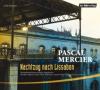 Nachtzug nach Lissabon, 2 Audio-CDs - Pascal Mercier