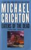Eaters of the Dead. Schwarze Nebel, englische Ausgabe. Der dreizehnte Krieger, englische Ausgabe - Michael Crichton